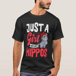 Camiseta Just A Girl Who Loves Hippos Hippopotamus Lover