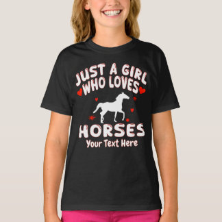 Camiseta Just A Girl Who Loves Horses Personalized