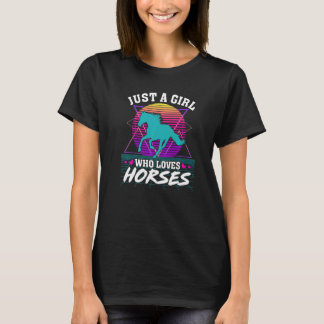 Camiseta Just a Girl Who Loves Horses  Retro 80s Style Grap