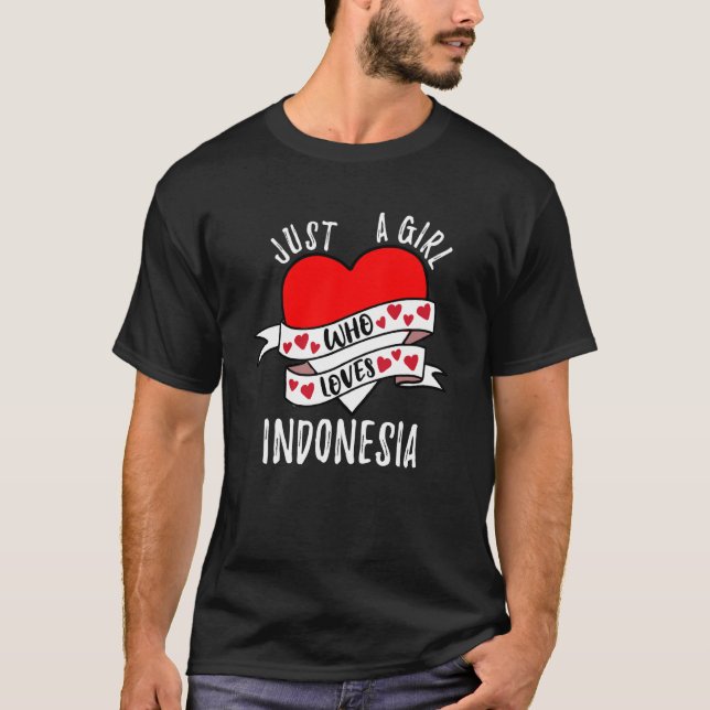 Camiseta Just A Girl Who Loves Indonesia (Frente)