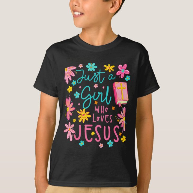 Camiseta Just A Girl Who Loves Jesus Religious Christian Fl (Frente)