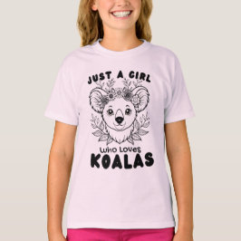 Camiseta Just a Girl who Loves Koalas