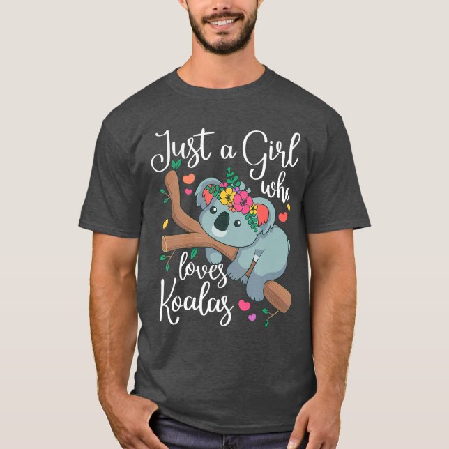 Camiseta Just a Girl Who Loves Koalas Funny Koala Bear Love (Frente)