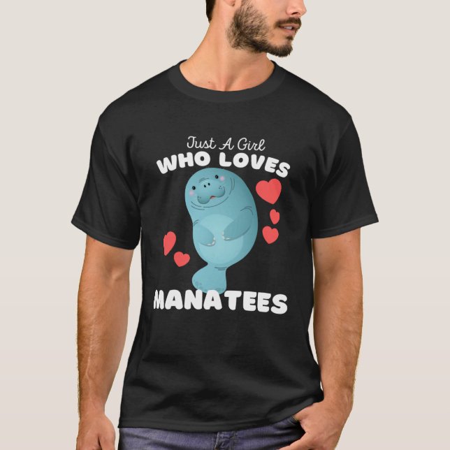Camiseta Just A Girl Who Loves Manatees  Cute Girls Manatee (Frente)
