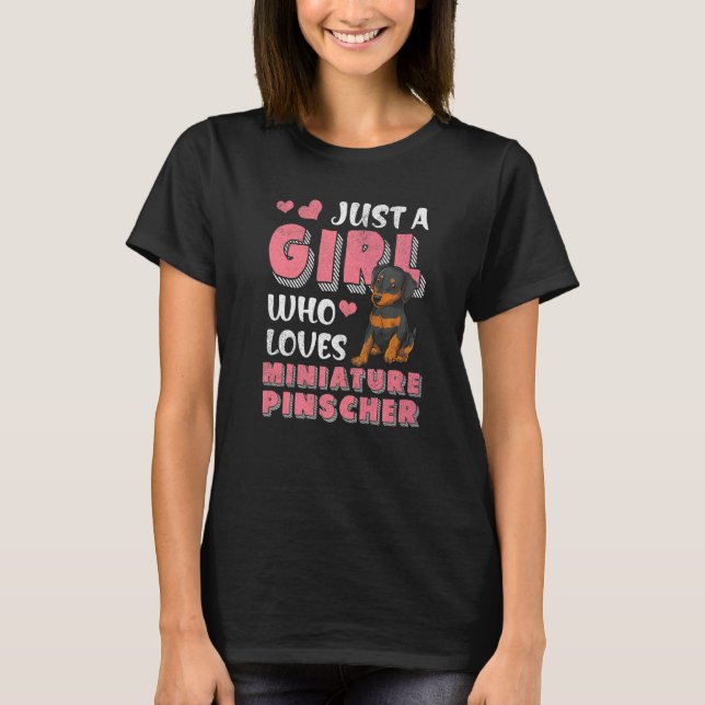 Camiseta Just A Girl Who Loves Miniature Pinscher Dog Min P (Frente)