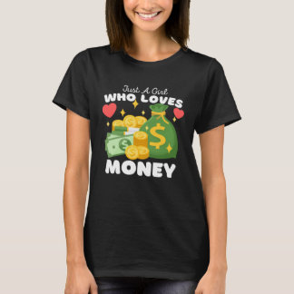 Camiseta Just A Girl Who Loves Money  Cute Girls Money