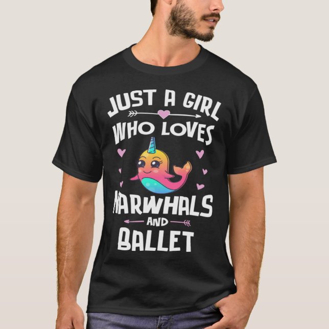 Camiseta Just A Girl Who Loves Narwhals And Ballet  Women (Frente)