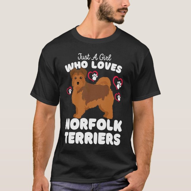 Camiseta Just A Girl Who Loves Norfolk Terriers  Cute Dogs  (Frente)