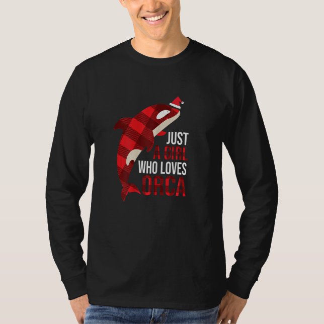 Camiseta Just A Girl Who Loves Orcas Killer Whales Christma (Frente)