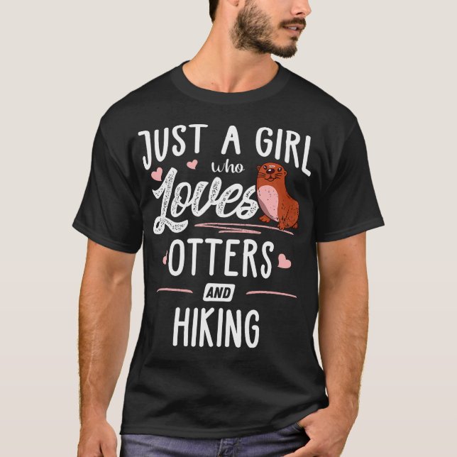 Camiseta Just A Girl Who Loves Otters And Hiking Gift Women (Frente)