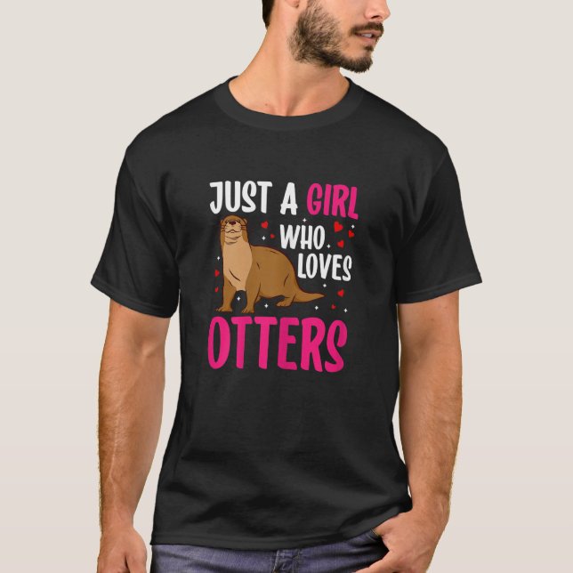 Camiseta just a girl who loves otters   otter costume sea o (Frente)