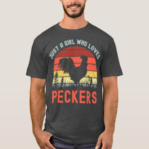 Camiseta just a girl who loves peckers 