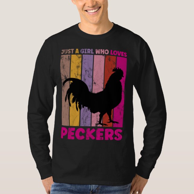 Camiseta Just A Girl Who Loves Peckers for a Farmer Pecker (Frente)