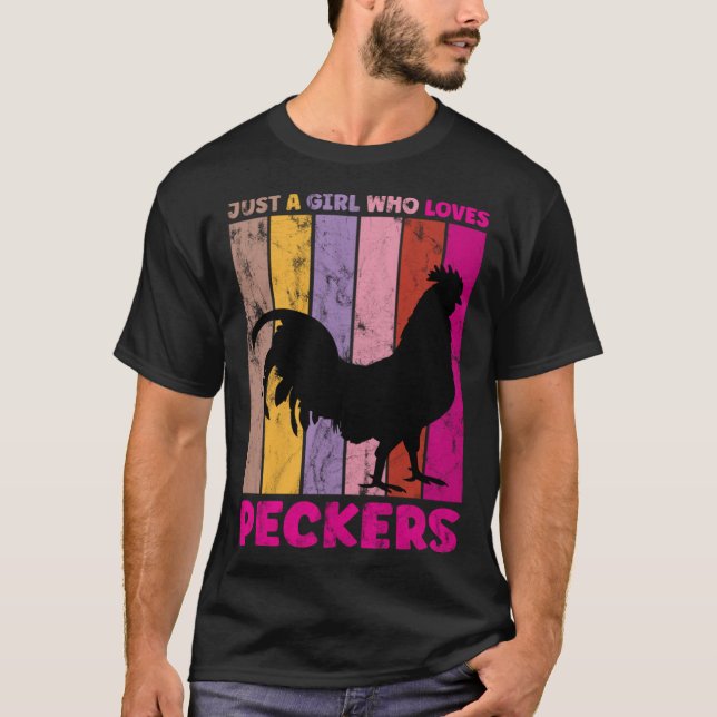 Camiseta Just A Girl Who Loves Peckers for a Farmer Pecker (Frente)