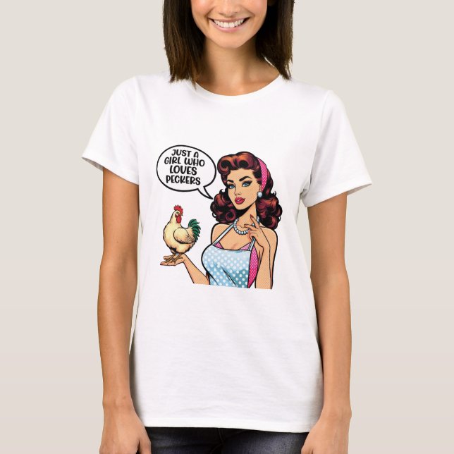 Camiseta Just a Girl Who Loves Peckers – Sarcastic Girl (Frente)