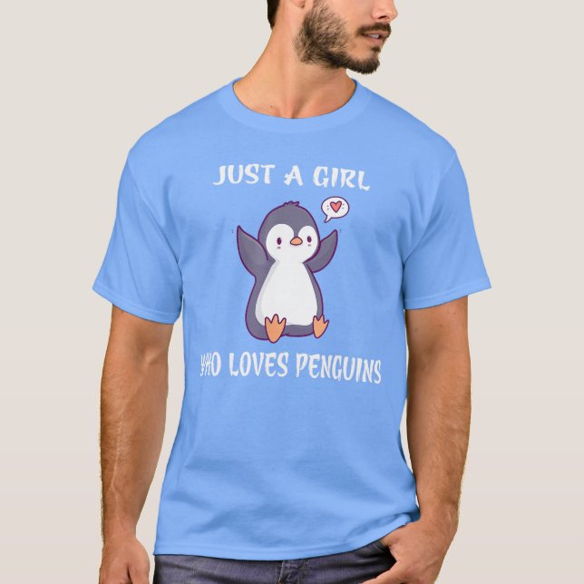 Camiseta Just a Girl who loves Penguins Birthday Girl Gift  (Frente)
