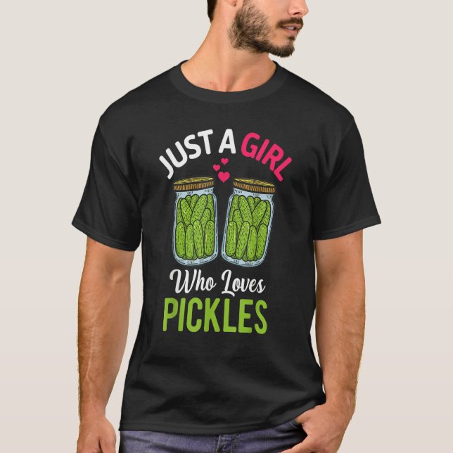 Camiseta Just A Girl Who Loves Pickles Vegan   Cucumber Can (Frente)