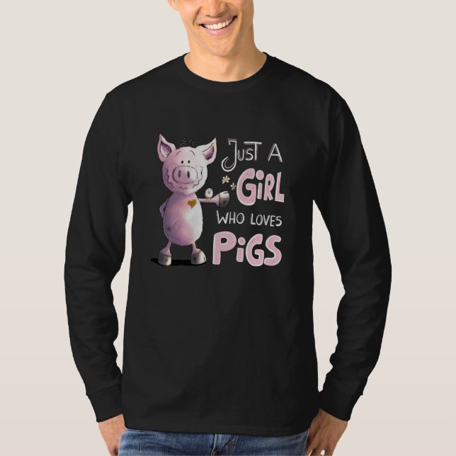 Camiseta Just A Girl Who Loves Pigs for Pig (Frente)