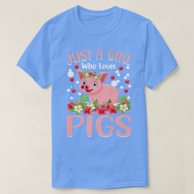 Camiseta Just A Girl Who Loves Pigs Hog Lover Cute Farmer P (Frente do Design)
