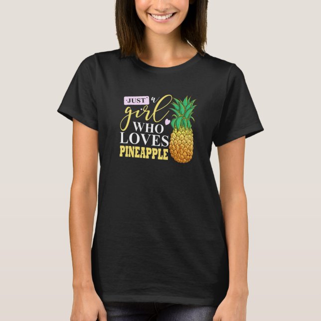 Camiseta Just A Girl Who Loves Pineapple Premium (Frente)