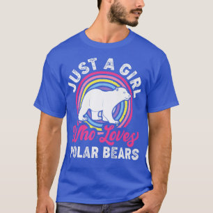 Camiseta Just A Girl Who Loves Polar Bears Polar Bear Lover