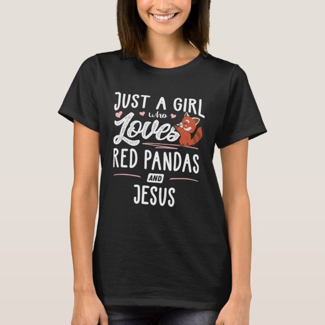 Camiseta Just A Girl Who Loves Red Pandas And Jesus  Women (Frente)
