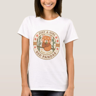 Camiseta Just a Girl Who Loves Red Pandas - Cute Animal Des