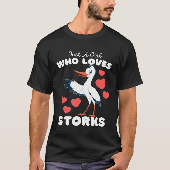 Camiseta Just A Girl Who Loves Storks  Cute Girls Bird Stor (Frente)