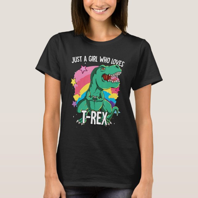 Camiseta Just A Girl Who Loves T-rex T-rex (Frente)