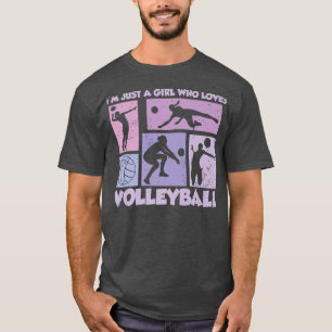 Camiseta Just A Girl Who Loves Volleyball for teen girls Pr