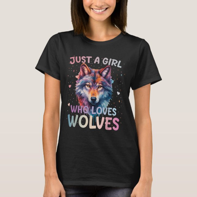 Camiseta Just A Girl Who Loves Wolves Wolf Lover Women Girl (Frente)