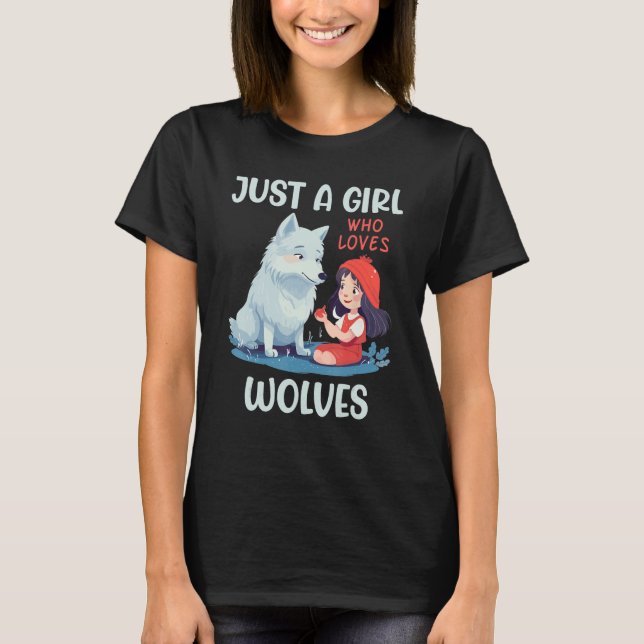 Camiseta just a girl who loves wolves women wolf for girls  (Frente)