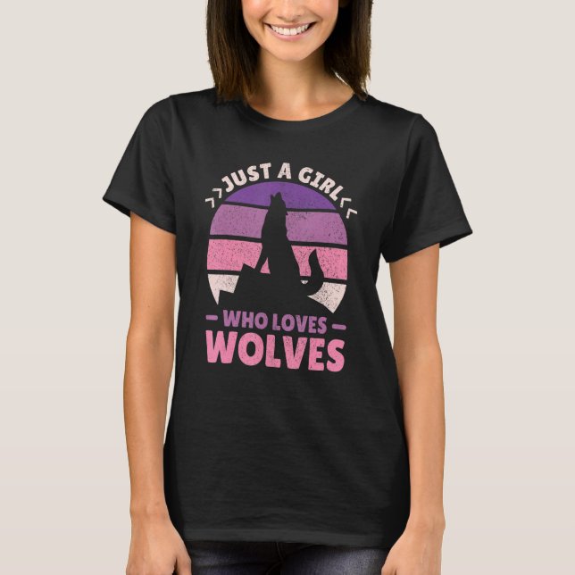 Camiseta Just A Girl Who Loves Wolves Women Wolf Stuff Teen (Frente)