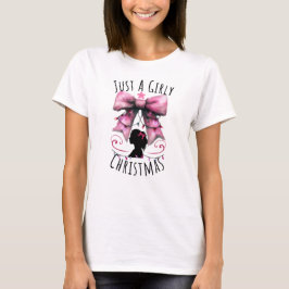 Camiseta Just A Girly Christmas