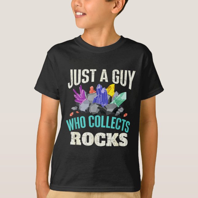Camiseta Just A Guy Who Collects Rocks - Rock Collector Geo (Frente)