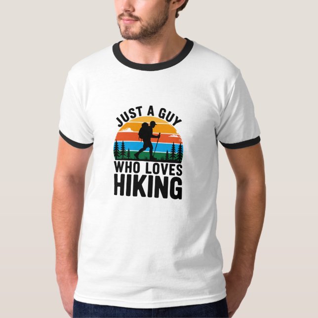 Camiseta Just A Guy Who Loves Hiking T-Shirt (Frente)