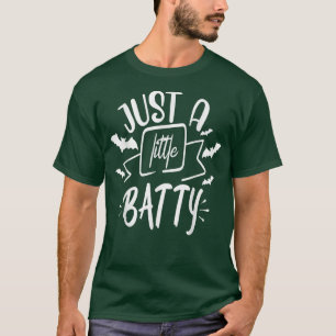 Camiseta Just a little batty