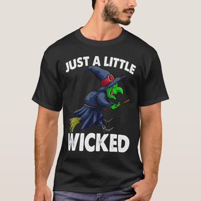 Camiseta Just A Little Wicked Witch  Women Halloween (Frente)