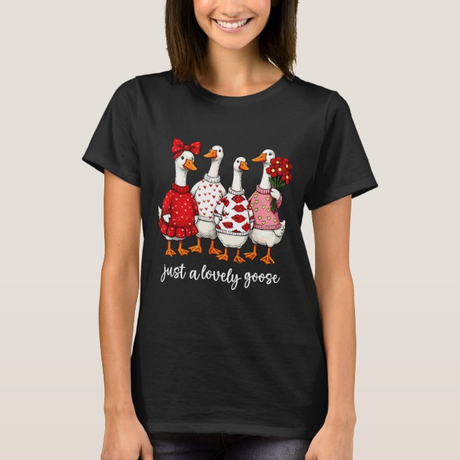 Camiseta Just A Lovely Goose Cute Silly Goose Valentine's D (Frente)