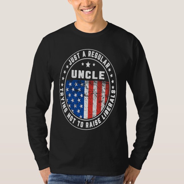 Camiseta Just A Regular Uncle Raise Liberals USA American F (Frente)