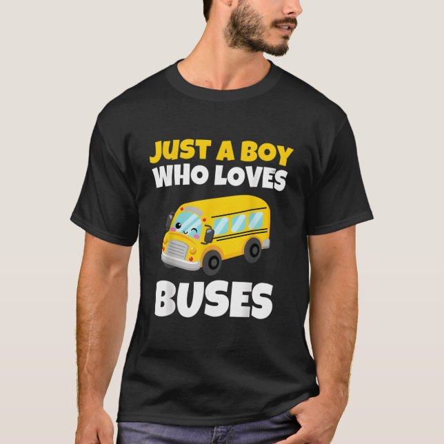 Camiseta Just A Who Loves Buses Yellow School Bus (Frente)