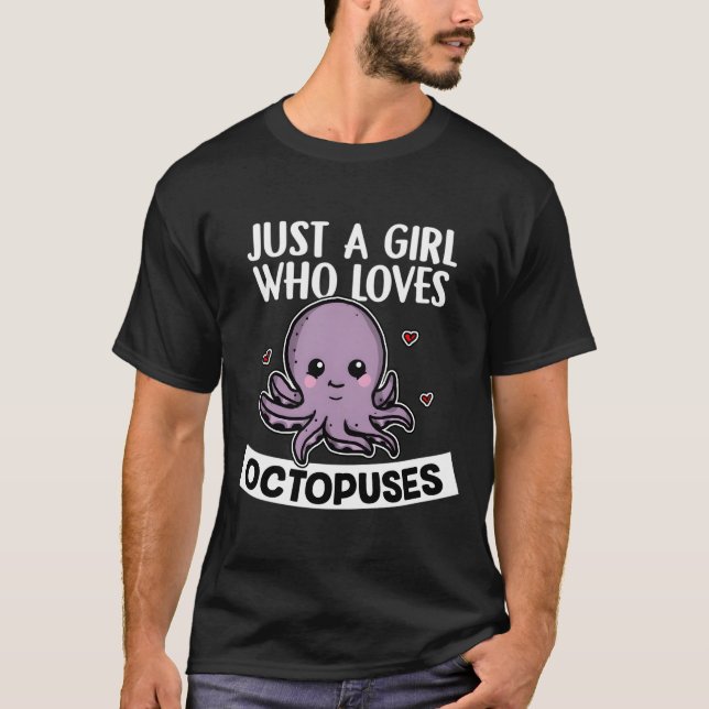 Camiseta Just A Who Loves Octopuses Squid Octopus (Frente)