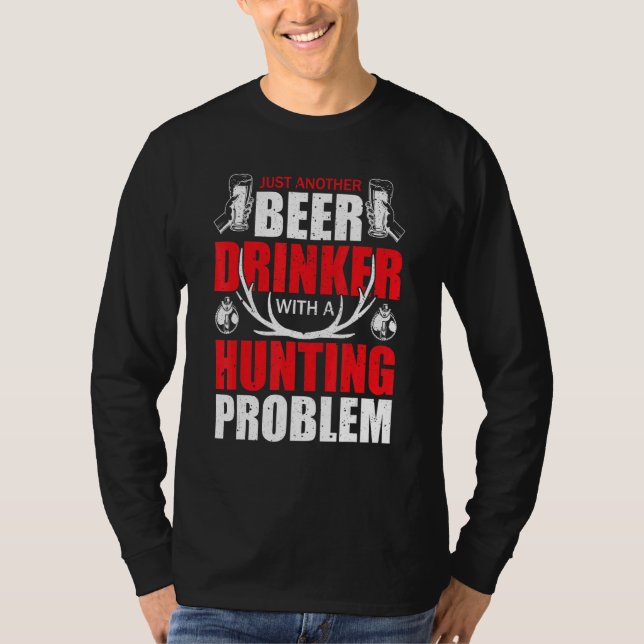 Camiseta Just Another Beer Drinker With A Hunting Humor Dee (Frente)