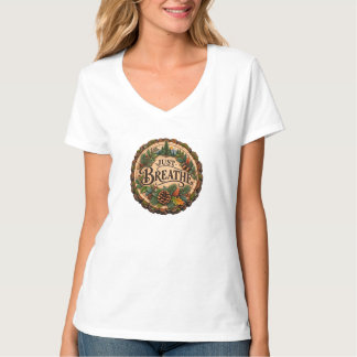 Camiseta Just Breathe Rustic Forest para Mulheres
