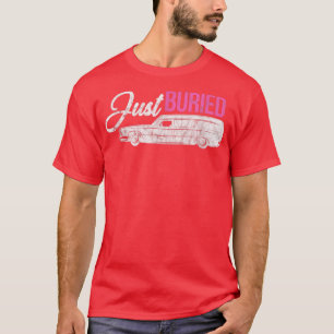 Camiseta Just Buried Wedding Bride Groom Newlywed Married D