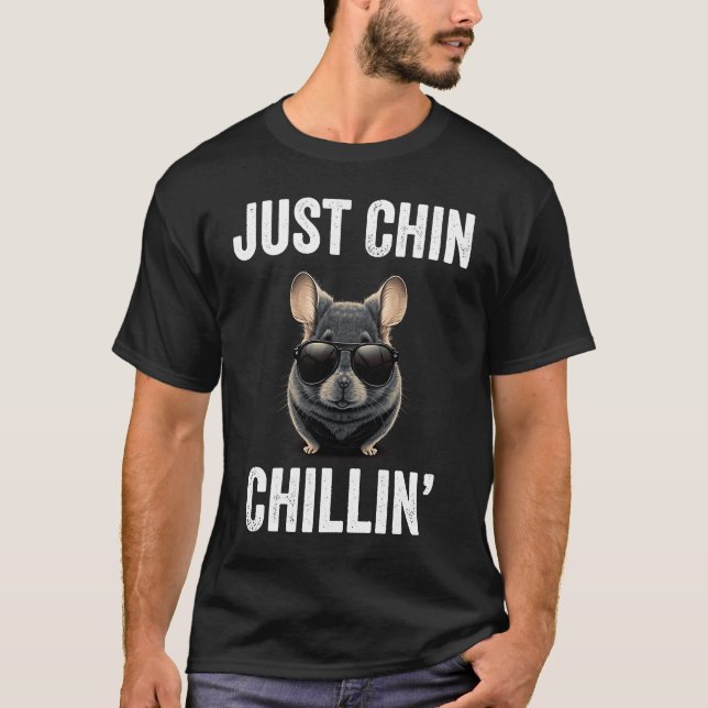Camiseta Just Chin Chillin Funny Chinchilla Lovers Chinchil (Frente)
