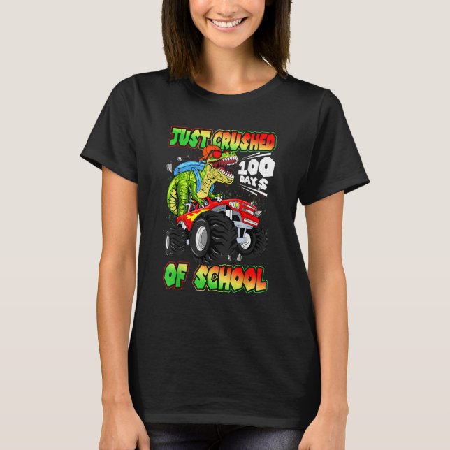 Camiseta Just Crushed 100 Days of School Dinosaur Rex Monst (Frente)