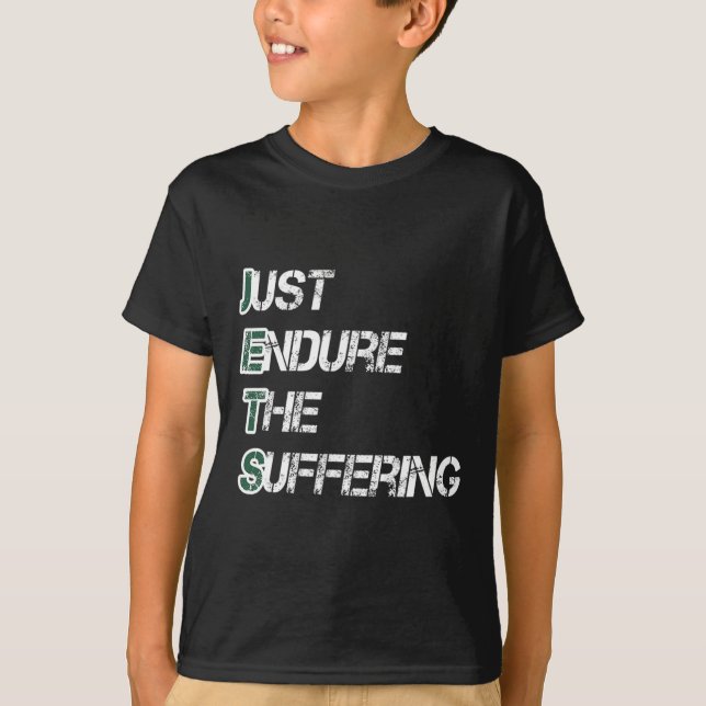 Camiseta Just Endure The Suffering New York Football Team D (Frente)