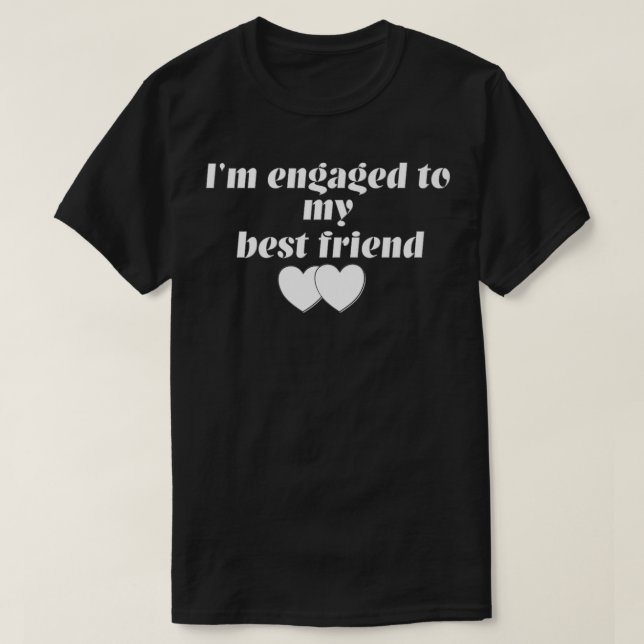 Camiseta Just Engaged  Newly Engaged Hearts Best Friend Fia (Frente do Design)