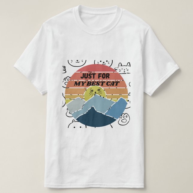 Camiseta Just For My Best Cat (Frente do Design)
